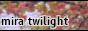 mira twilight